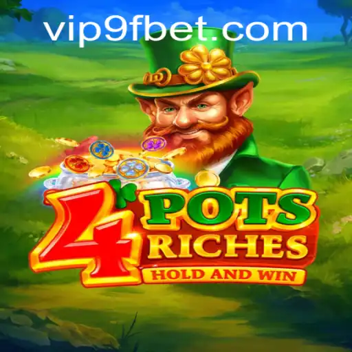Exploring the Exciting World of 4potsriches and 9fbet